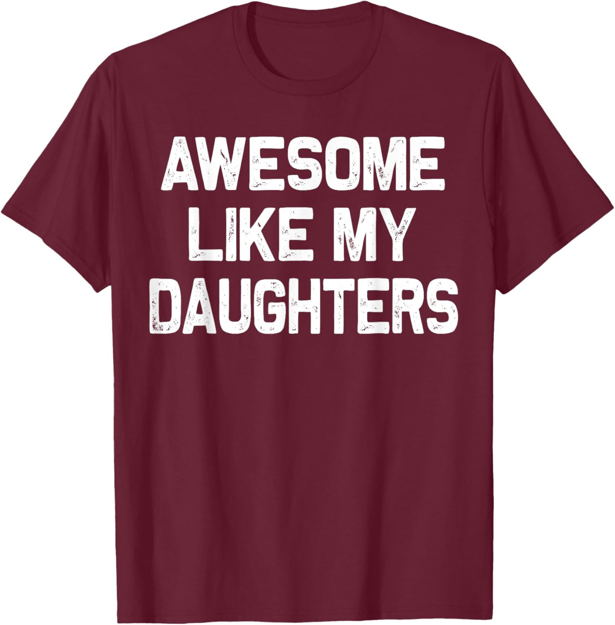 Awesome Like My Daughters Shirt Funny Fathers Day Gift Dad