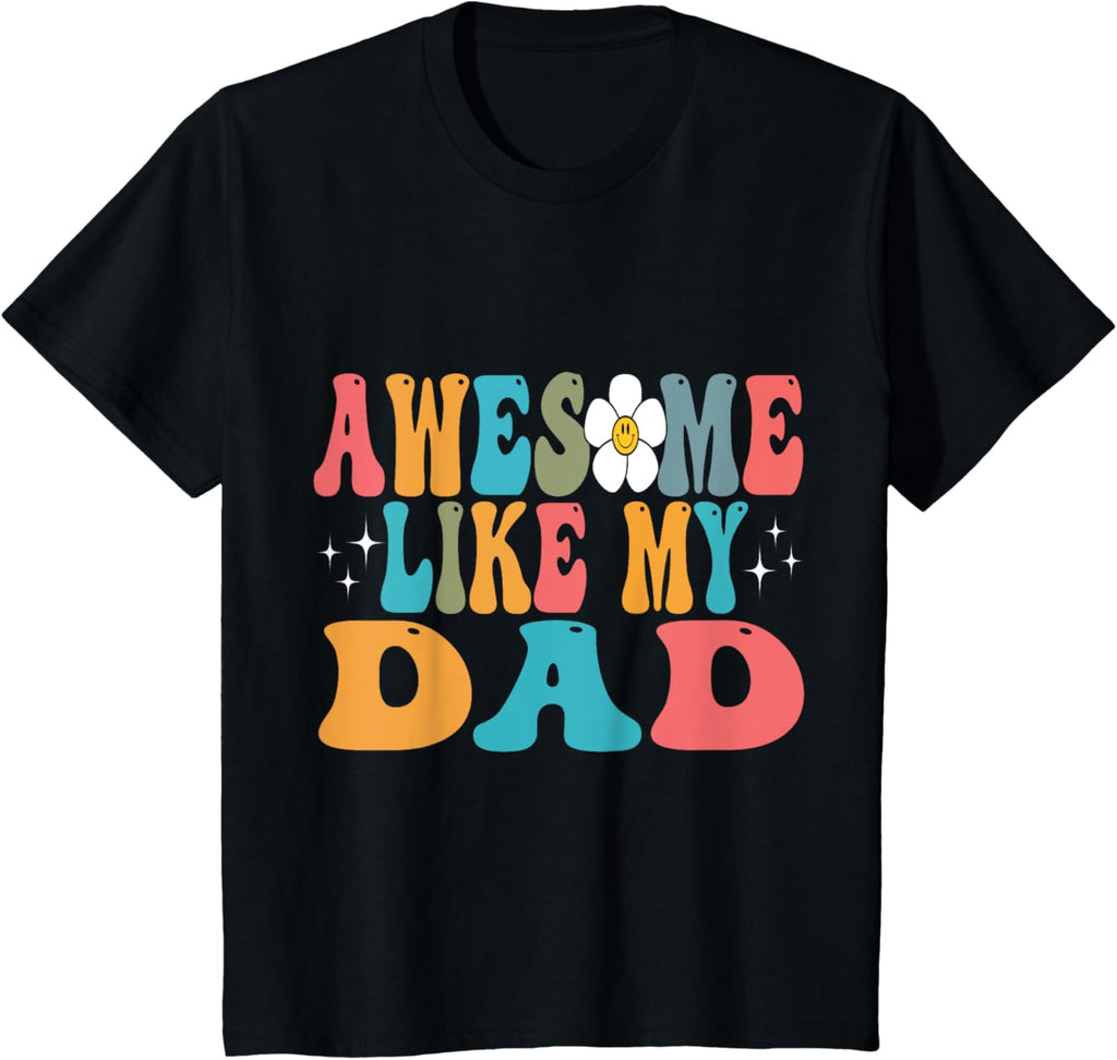 awesome like my dad matching fathers day family kids Groovy